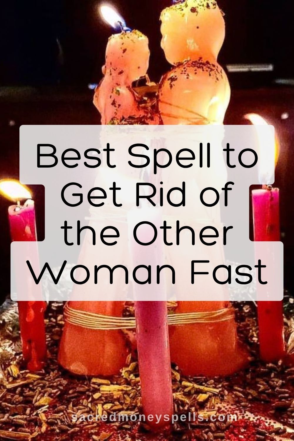 Best Spell to Get Rid of the Other Woman Fast – Reclaim Your Love Today