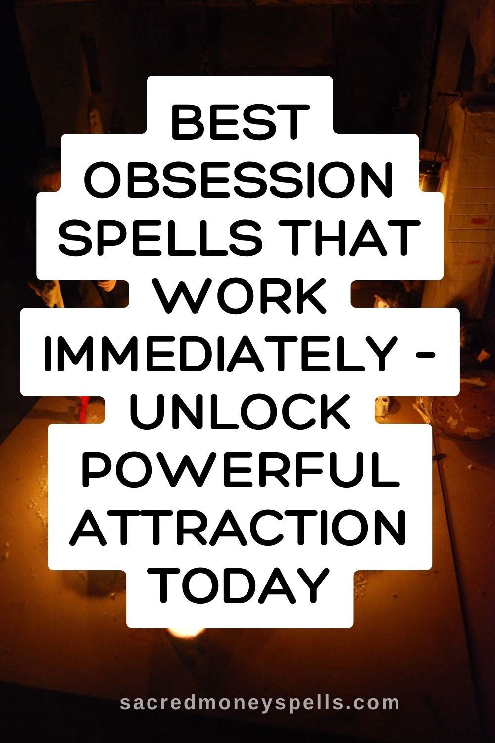 Obsession Spells That Work Immediately